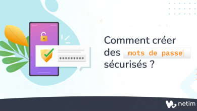 Comment créer des mots de passe sécurisés